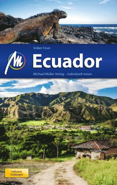 Volker Feser - Ecuador Reiseführer Michael Müller Verlag, E-bok