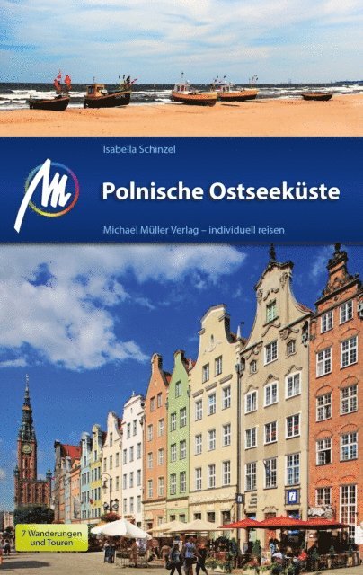 Isabella Schinzel - Polnische Ostseeküste Reiseführer Michael Müller Verlag, E-bok