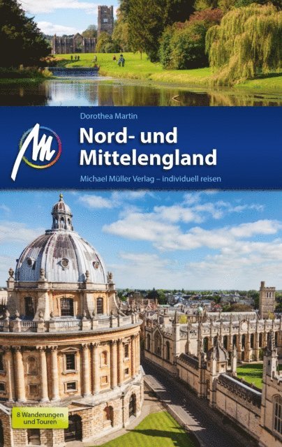 Dorothea Martin - Nord- und Mittelengland Reisefuhrer Michael Muller Verlag, E-bok