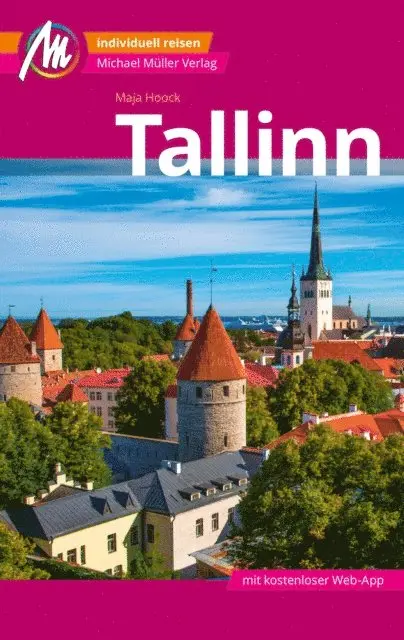 Tallinn MM-City Reiseführer Michael Müller Verlag