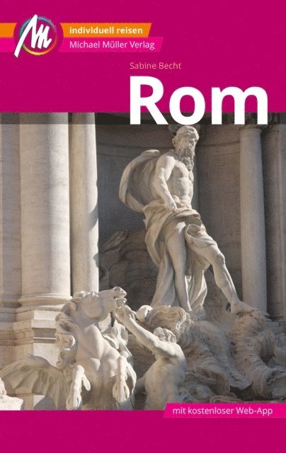 Sabine Becht - Rom MM-City Reiseführer Michael Müller Verlag, E-bok