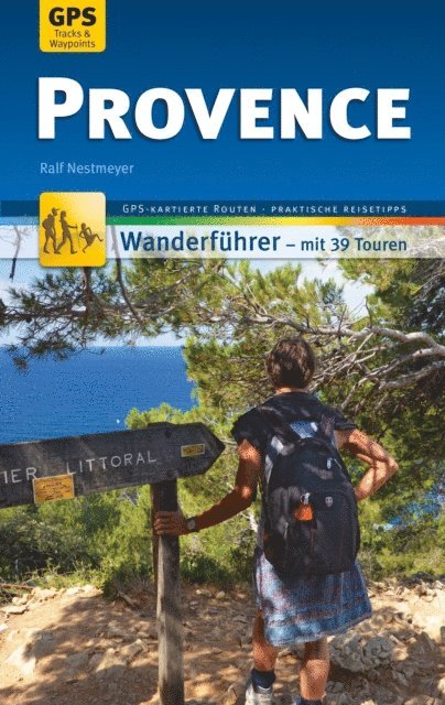 Ralf Nestmeyer - Provence Wanderführer Michael Müller Verlag, E-bok