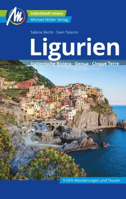 Sven Talaron, Sabine Becht - Ligurien Reisefuhrer Michael Muller Verlag, E-bok