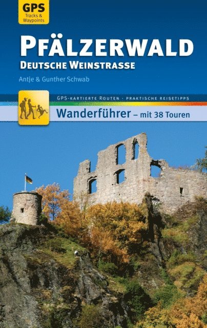 Gunther Schwab, Antje Schwab - Pfälzerwald Wanderführer Michael Müller Verlag, E-bok