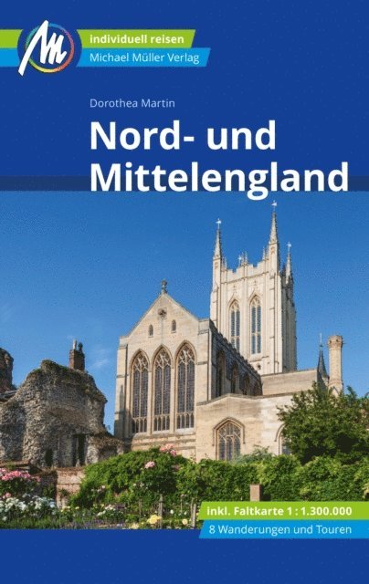 Dorothea Martin - Nord- und Mittelengland Reiseführer Michael Müller Verlag, E-bok