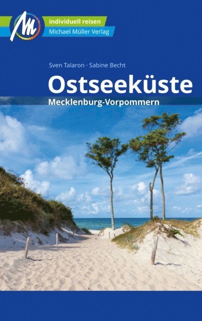 Sabine Becht, Sven Talaron - Ostseeküste - Mecklenburg-Vorpommern Reiseführer Michael Müller Verlag, E-bok