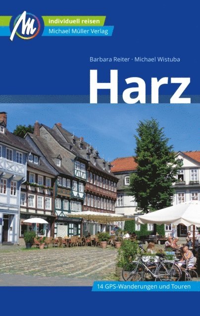 Michael Wistuba, Barbara Reiter - Harz Reiseführer Michael Müller Verlag, E-bok