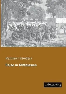 Hermann Vambery - Reise in Mittelasien, Häftad. Tillgänglighet: Lägg i varukorg