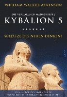William Walker Atkinson - Kybalion 5 - Schätze des Neuen Denkens, Häftad