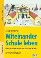 Elisabeth Nowak - Miteinander Schule leben, Häftad. Tillgänglighet: Lägg i varukorg