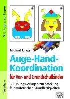 Michael Junga - Auge-Hand-Koordination für Vor- und Grundschulkinder, Häftad. Tillgänglighet: Lägg i varukorg