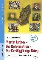 Heinz Auernhamer - Martin Luther - Die Reformation - Der Dreißigjährige Krieg, Häftad. Tillgänglighet: Lägg i varukorg