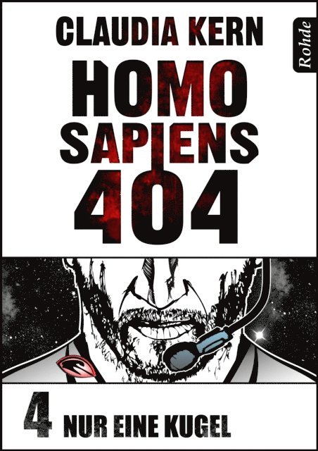 Claudia Kern - Homo Sapiens 404 Band 4: Nur eine Kugel, E-bok