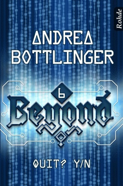 Andrea Bottlinger - Beyond Band 6: Quit? Y/N, E-bok