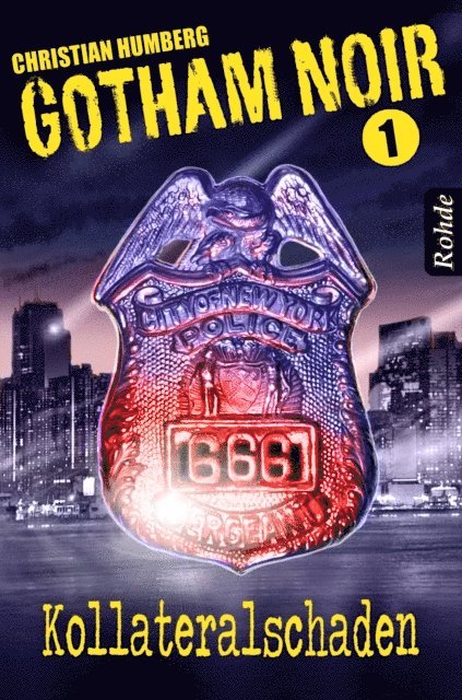 Christian Humberg - Gotham Noir Band 1: Kollateralschaden, E-bok