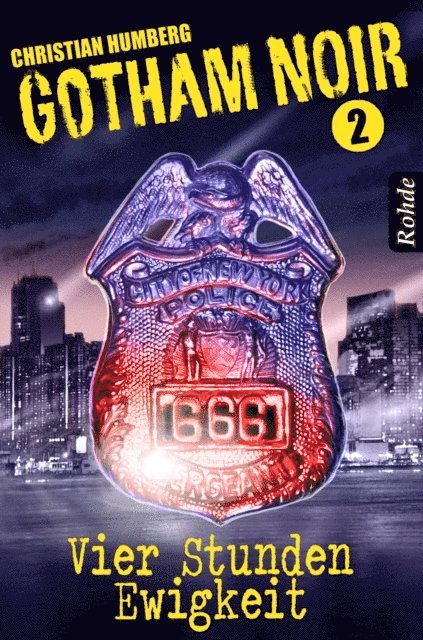 Christian Humberg - Gotham Noir Band 2: Vier Stunden Ewigkeit, E-bok