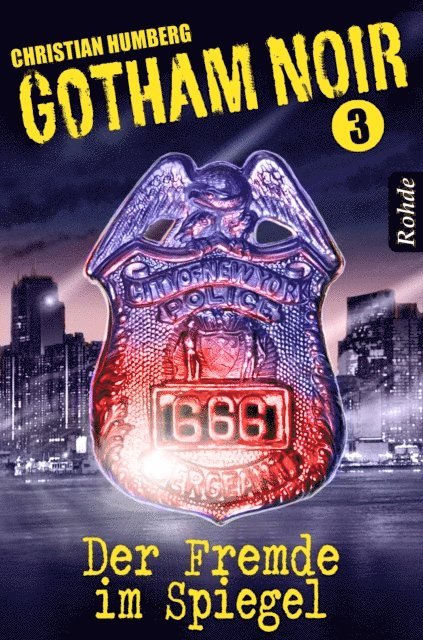 Christian Humberg - Gotham Noir Band 3: Der Fremde im Spiegel, E-bok