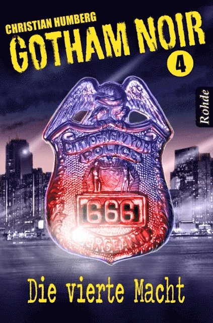 Christian Humberg - Gotham Noir Band 4: Die vierte Macht, E-bok