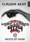 Homo Sapiens 404 Band 8: Nichts ist wahr