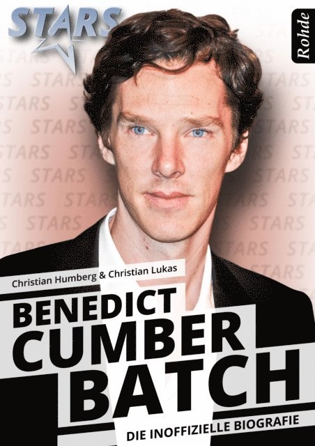 Christian Lukas, Christian Humberg - Benedict Cumberbatch - Die inoffizielle Biografie, E-bok