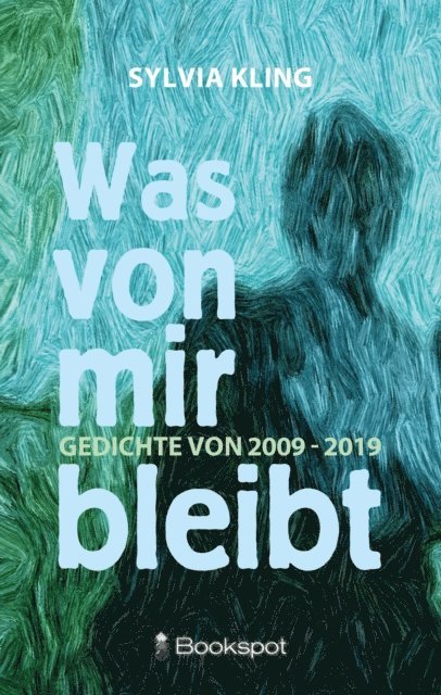 Sylvia Kling - Was von mir bleibt, E-bok