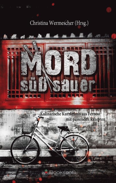 Christina Wermescher - Mord süß-sauer, E-bok