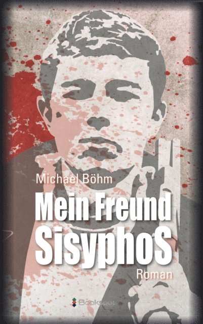 Michael Bohm - Mein Freund Sisyphos, E-bok