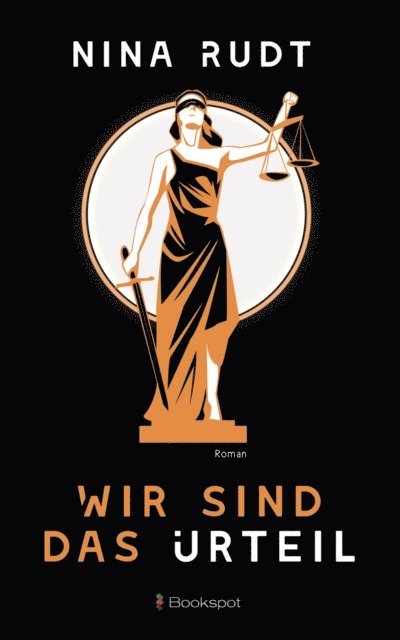 Nina Rudt - Wir sind das Urteil, E-bok