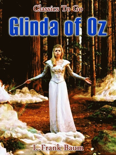 L. Frank Baum - Glinda of Oz, E-bok
