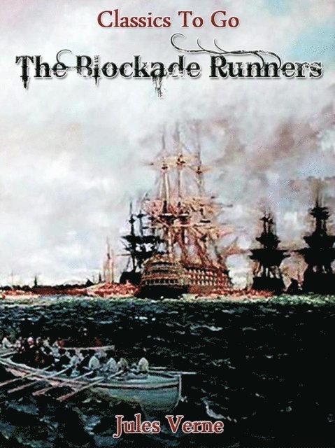 Jules Verne - Blockade Runners, E-bok