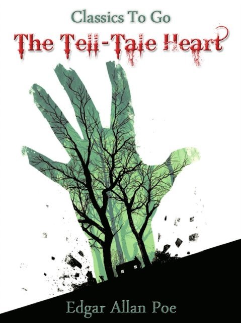 Edgar Allan Poe - Tell-Tale Heart, E-bok