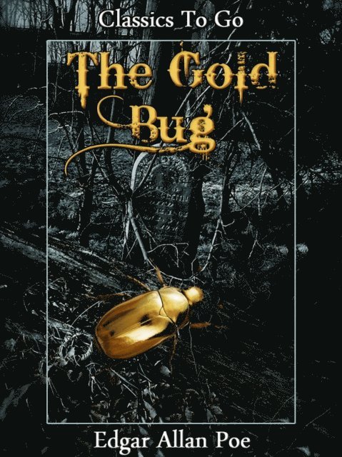 Edgar Allan Poe - Gold-bug, E-bok