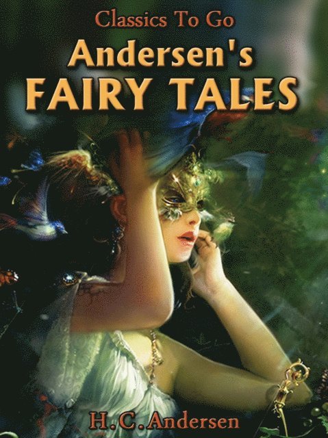 Hans Christian Andersen - Andersen's Fairy Tales, E-bok