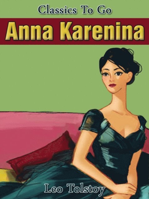 Leo Tolstoy - Anna Karenina, E-bok