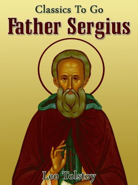 Leo Tolstoy - Father Sergius, E-bok