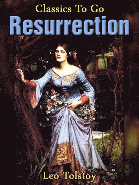 Leo Tolstoy - Resurrection, E-bok