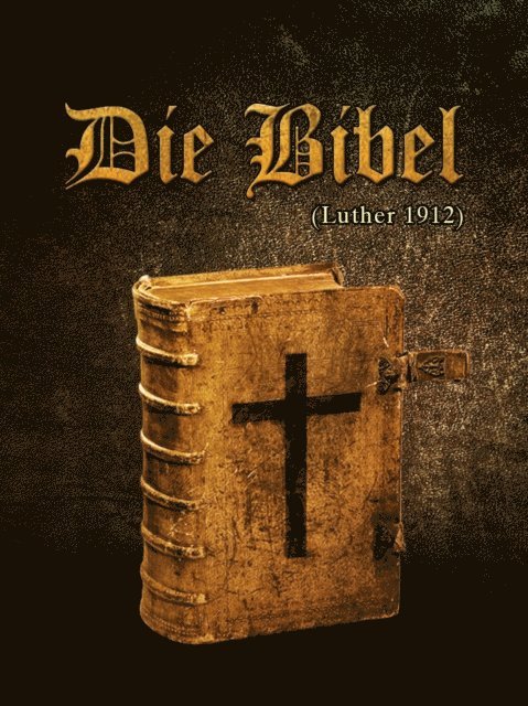 Martin Luther - Die Bibel, E-bok