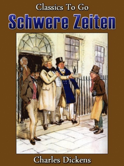 Charles Dickens - Schwere Zeiten, E-bok