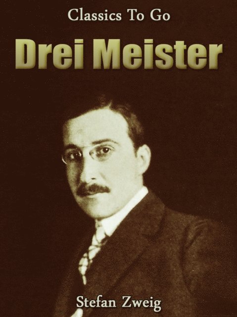 Stefan Zweig - Drei Meister, E-bok
