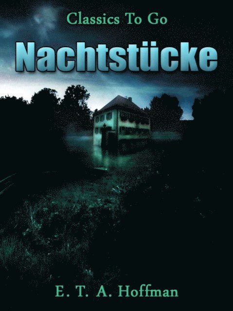 E. T. A. Hoffmann - Nachtstücke, E-bok