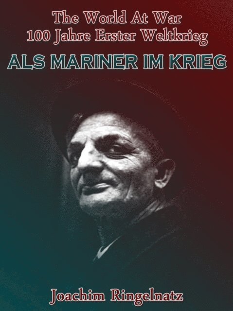 Joachim Ringelnatz - Als Mariner im Krieg, E-bok