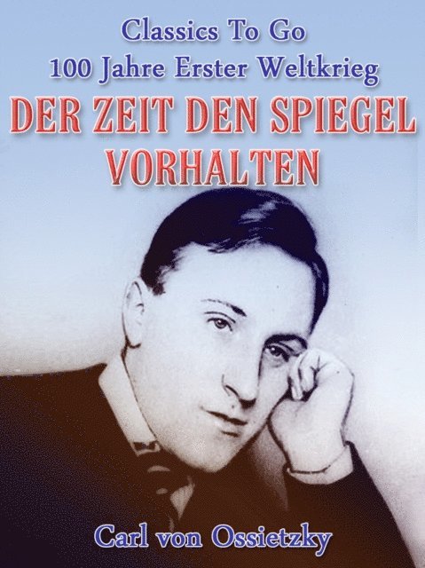 Carl von Ossietzky - Der Zeit den Spiegel vorhalten, E-bok