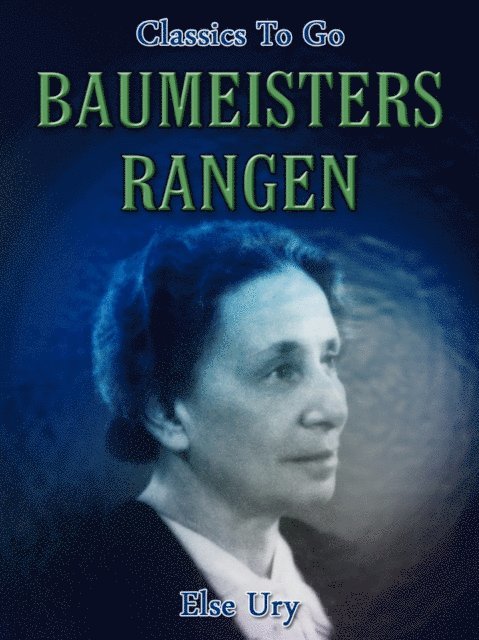 Else Ury - Baumeisters Rangen, E-bok