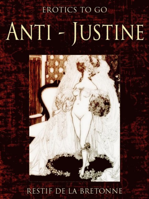 Restif de la Bretonne - Anti-Justine, E-bok