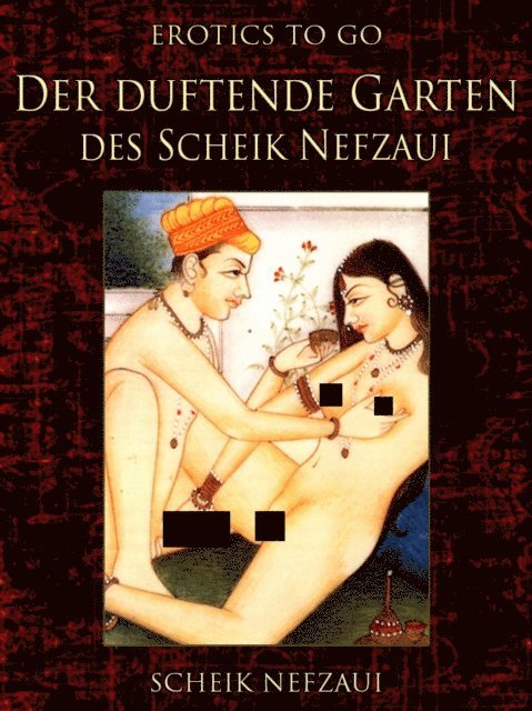 Scheik Nefzaui - Der duftende Garten des Scheik Nefzaui, E-bok