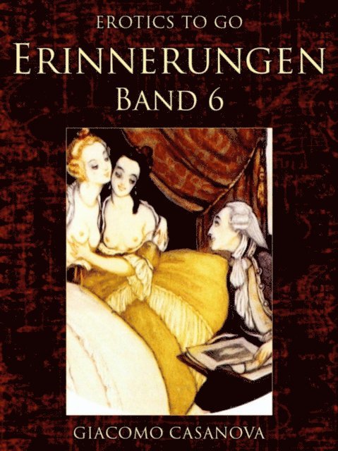 Casanova - Erinnerungen, Band 6, E-bok