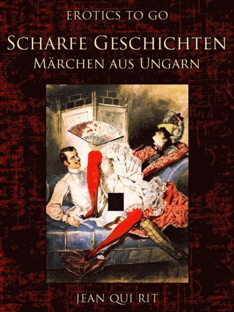 Jean Qui Rit - Scharfe Geschichten Märchen aus Ungarn, E-bok