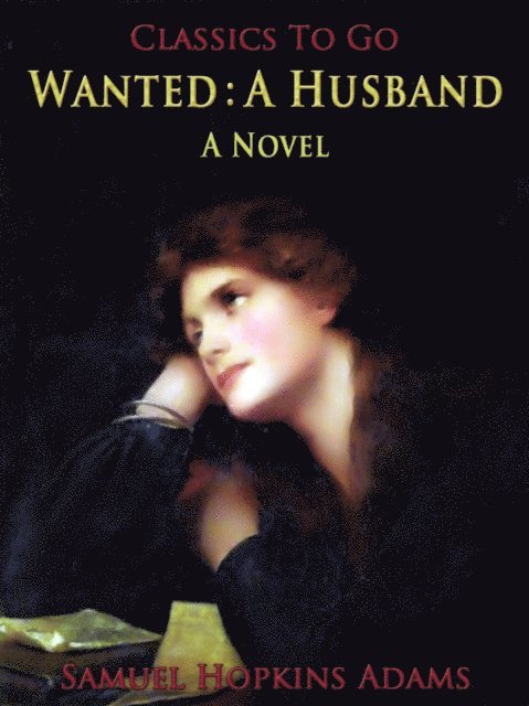 Wanted: A Husband / A Novel