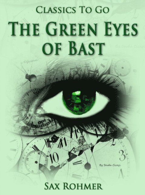 Sax Rohmer - Green Eyes of Bast, E-bok