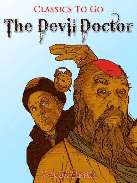 Sax Rohmer - Devil Doctor, E-bok